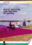 Photo archives and the idea of nation