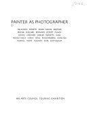 Painter as photographer : an Arts Council touring exhibition.