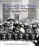 Pictures of the Times : a century of photography from the New York times