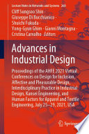 Advances in industrial design : proceedings of the AHFE 2021 Virtual Conferences on Design for Inclusion, Affective and Pleasurable Design, Interdisciplinary Practice in Industrial Design, Kansei Engineering, and Human Factors for Apparel and Textile Engineering, July 25-29, 2021, USA