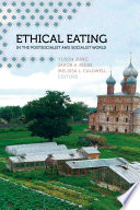 Ethical eating in the postsocialist and socialist world