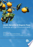 Health benefits of organic food : effects of the environment