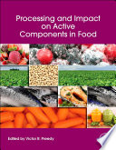 Processing and impact on active components in food