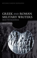Greek and Roman military writers : selected readings