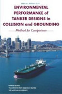 Environmental performance of tanker designs in collision and grounding : method for comparison
