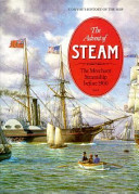The Advent of steam : the merchant steamship before 1900