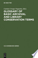 Glossary of basic archival and library conservation terms : English with equivalents in Spanish, German, Italian, French, and Russian