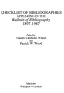 Checklist of bibliographies appearing in the Bulletin of bibliography 1897-1987