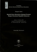 Prosiding Seminar Nasional Naskah Kuno Nusantara : dengan tema, naskah kuno nusantara sebagai perekat negara kesatuan Republik Indonesia : Jakarta, 12 Oktober 2004, Auditorium Perpustakaan Nasional RI, Jln. salemba raya 28a, Jakarta Pusat