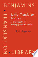Jewish translation history : a bibliography of bibliographies and studies