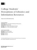 College students' perceptions of libraries and information resources : a report to the OCLC membership