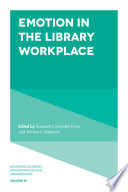 Emotion in the library workplace
