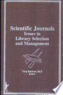 Scientific journals : issues in library selection and management