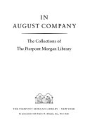 In august company : the collections of the Pierpont Morgan Library.