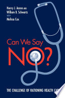Can we say no? : the challenge of rationing health care