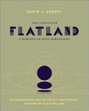 The annotated flatland : a romance of many dimensions