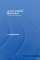 Jewish cultural nationalism : origins and influences