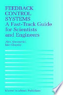 Feedback control systems : a fast-track guide for scientists and engineers