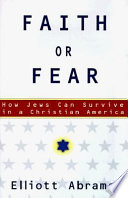 Faith or fear : how Jews can survive in a Christian America