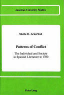 Patterns of conflict : the individual and society in Spanish literature to 1700