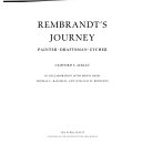 Rembrandt's Journey : Painter, Draftsman, Etcher