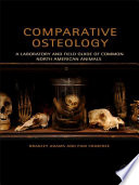 Comparative Osteology : a Laboratory and Field Guide of Common North American Animals.