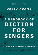 A handbook of diction for singers : Italian, German, French