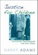 Justice for children : autonomy development and the state