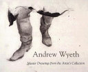 Andrew Wyeth : master drawings from the artist's collection