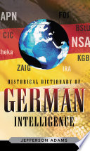 Historical dictionary of German intelligence