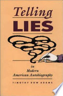 Telling lies in modern American autobiography