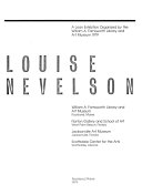 Louise Nevelson : a loan exhibition, William A. Farnsworth Library and Art Museum, Rockland, Maine, Norton Gallery and School of Art, West Palm Beach Florida, Jacksonville Art Museum, Jacksonville, Florida, Scottsdale Center for the Arts, Scottsdale, Arizona