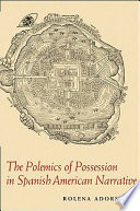 The polemics of possession in Spanish American narrative
