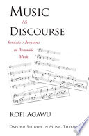 Music as discourse : semiotic adventures in romantic music