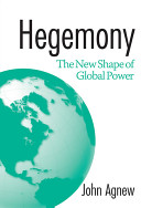 Hegemony : the new shape of global power