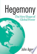 Hegemony : the new shape of global power