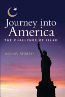 Journey into America : the challenge of Islam