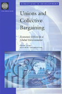 Unions and Collective Bargaining : Economic Effects in a Global Environment.