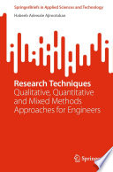 Research techniques : qualitative, quantitative and mixed methods approaches for engineers