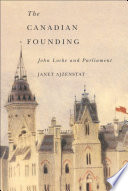 The Canadian founding : John Locke and parliament