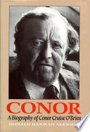 Conor : a biography of Conor Cruise O'Brien