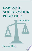 Law and Social Work Practice : a Legal Systems Approach.