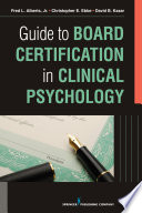 Guide to board certification in clinical psychology