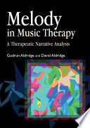 Melody in music therapy : a therapeutic narrative analysis