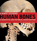 Human bones : a scientific and pictorial investigation