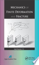 Mechanics of finite deformation and fracture