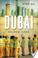 Dubai : gilded cage