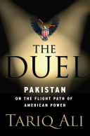 The duel : Pakistan on the flight path of American power