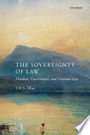 The sovereignty of law : freedom, constitution, and common law