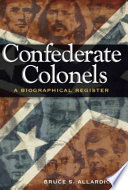 Confederate colonels : a biographical register